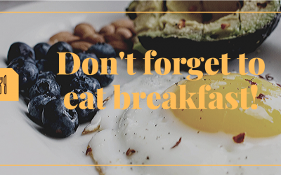 Don’t forget to eat breakfast!